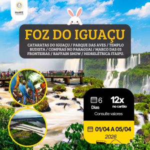 FOZ DO IGUAÇU PR – FERIADÃO TIRADENTES 